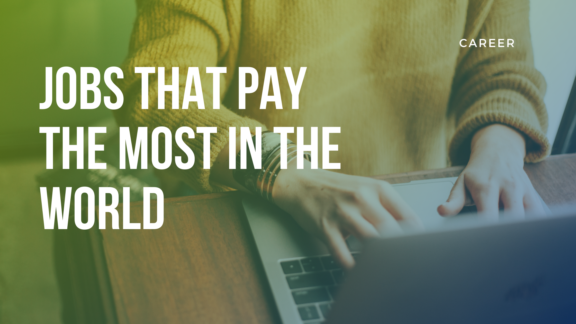 jobs that pay the most in the world