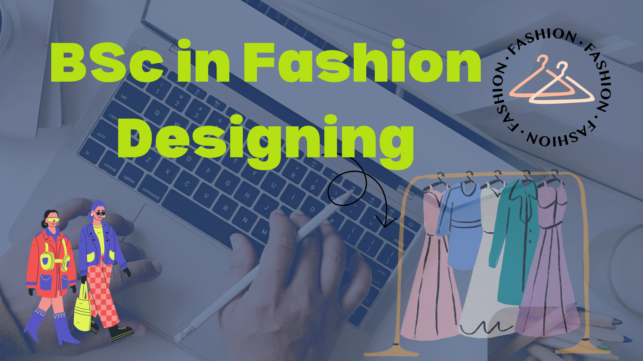 BSc in Fashion Designing