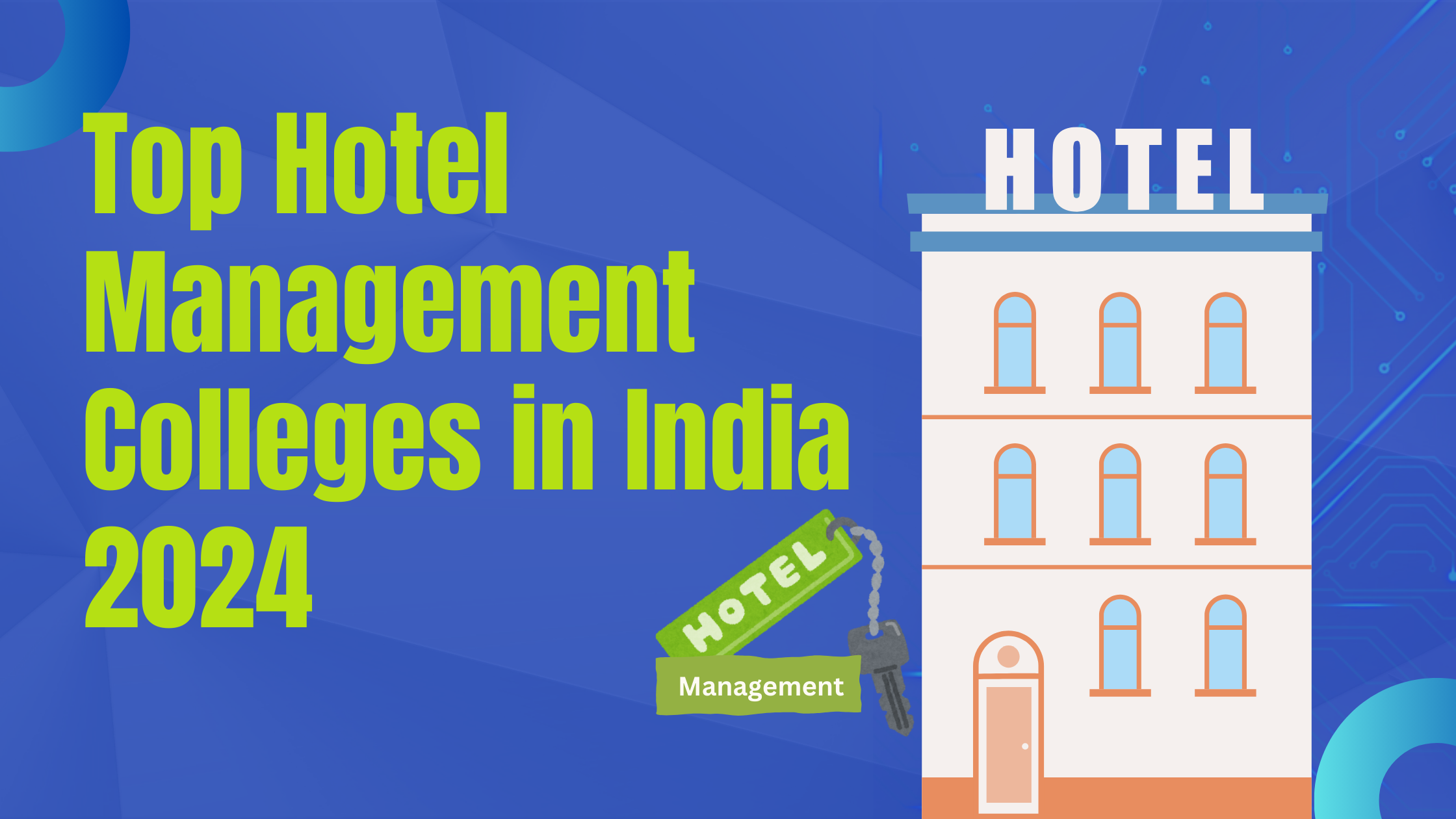 Top Hotel Management Colleges in India 2024