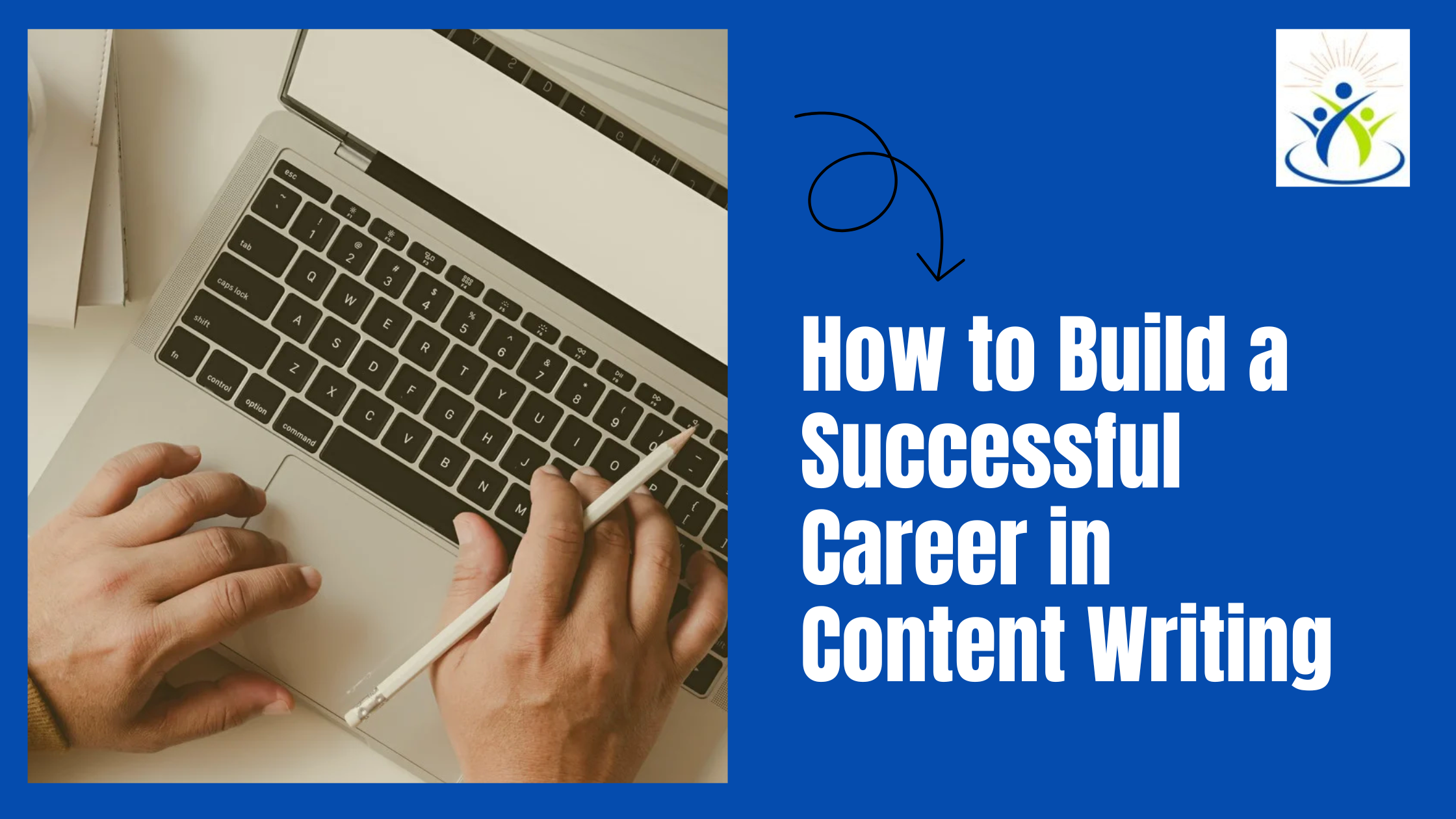 How to Build a Successful Career in Content Writing